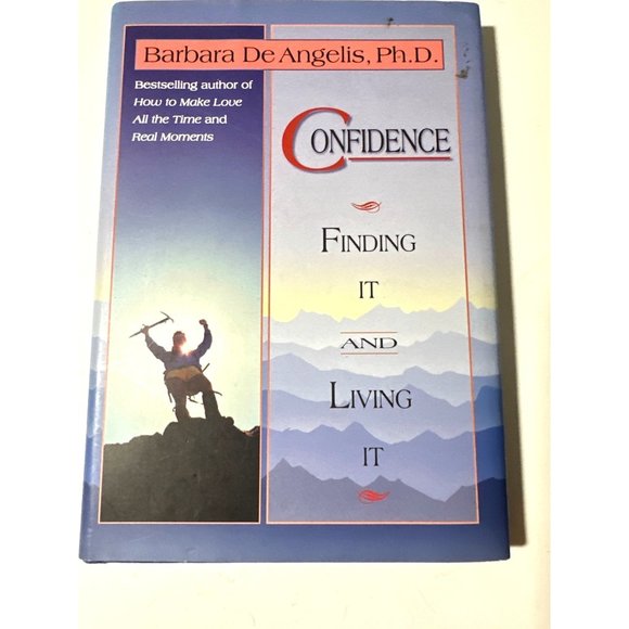 Confidence : Finding It and Living It by Barbara De Angelis Hardcover 1995 - Picture 6 of 6